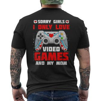 Valentine Day Sorry Girls I Only Love Video Games And My Mom Men's T-shirt Back Print - Thegiftio