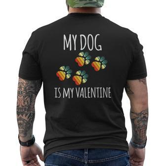 Valentine's Day Vintage Dog Lover My Dog Is My Valentine Mens Back Print T-shirt | Mazezy DE