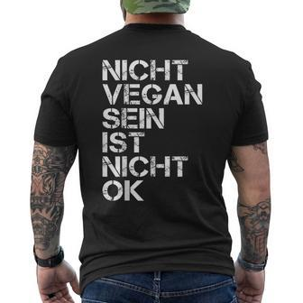 Vegan Saying Nicht Vegan Sein Ist Nicht Ok Vegan Black T-Shirt mit Rückendruck - Seseable