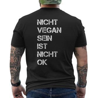 Vegan Saying Nicht Vegan Sein Ist Nicht Ok Vegan Black S T-Shirt mit Rückendruck - Seseable