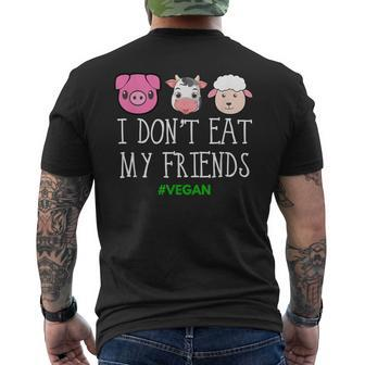 Vegan T I Don't Eat My Animal Friends Men's T-shirt Back Print - Monsterry CA