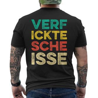 Verfickte Scheisse I Scheiße Dircksscheiße Fun T-Shirt mit Rückendruck - Seseable