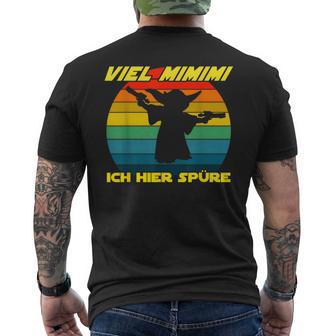 Viel Mimimi Ich Hier Spüre Mimimimi Slogan T-Shirt mit Rückendruck - Geschenkecke