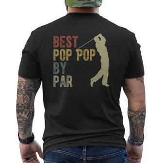 Vintage Best Pop Pop By Par Golfing Father's Day Grandpa Dad Mens Back Print T-shirt | Mazezy