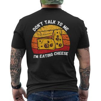 Vintage Don't Talk To Me I'm Eating Cheese Retro Cheese Love Men's T-shirt Back Print - Monsterry