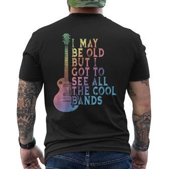 Vintage I May Be Old Aber I Got To See All The Cool Bands Men's T-shirt Back Print - Monsterry