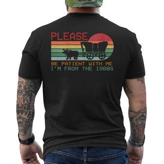 Vintage Please Be Patient With Me I'm From The 1900S Men's T-shirt Back Print | Mazezy AU