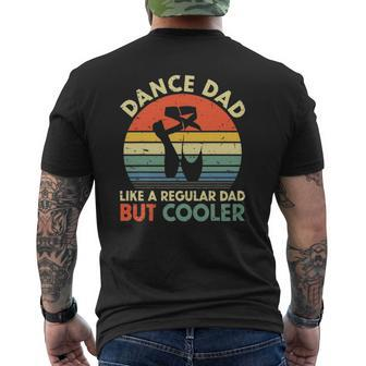 Vintage Retro Dance Dad Like A Regular Dad But Cooler Daddy Mens Back Print T-shirt | Mazezy