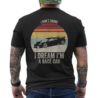 Vintage Retro I Don't Snore I Dream I'm A Race Car Men's T-shirt Back Print - Monsterry