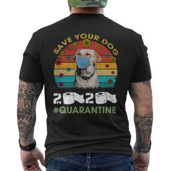 Vintage Retro Save Your Dog Labrador Retriever 2020 Quarantine Men's T-shirt Back Print | Mazezy