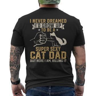 Vintage Super Sexy Cat Dad Cat Lovers Father’S Day Men's T-shirt Back Print - Thegiftio UK