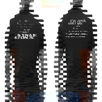 Vivre D'amour Et De Mayonnaise T-shirt imprimé au dos - Cadeauxyz