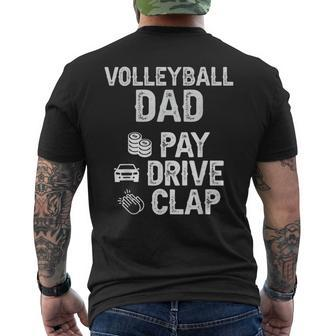Volleyball Dad Pay Drive Clap Dad Of A Volleyball Player Dad Men's T-shirt Back Print - Seseable