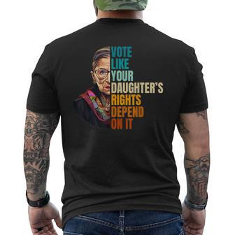Vote Like Your Daughter's Rights Depend On It Rbg Quote Men's T-shirt Back Print | Mazezy DE