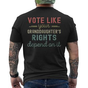 Vote Like Your Granddaughter's Rights Depends On It Men's T-shirt Back Print | Mazezy