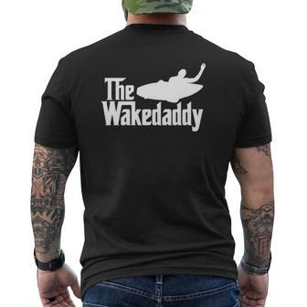 Wakedaddy Wakesurfing Wake Surf For Pro Wakesurfer Mens Back Print T-shirt | Mazezy