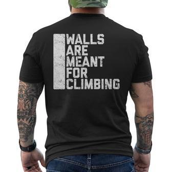 Walls Are Meant For Climbing Men's T-shirt Back Print | Mazezy