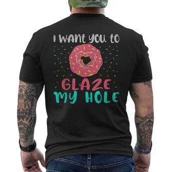 I Want You To Glaze My Hole Donut Lover Graphic Men's T-shirt Back Print - Monsterry DE