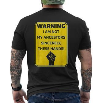 Warning I Am Not My Ancestors Mens Back Print T-shirt - Thegiftio UK