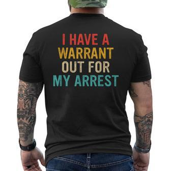 I Have A Warrant Out For My Arrest Retro Men's T-shirt Back Print - Monsterry CA