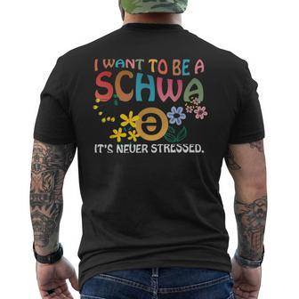 Wave I Want To Be A Schwa It's Never Stressed Men's T-shirt Back Print - Seseable