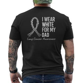 I Wear White For My Dad Lung Cancer Awareness White Ribbon Mens Back Print T-shirt | Mazezy