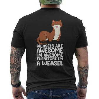 Weasels Are Awesome I'm Awesome Therefore I'm A Weasel Men's T-shirt Back Print - Monsterry UK