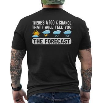 Weather Man 100 Chance Of Me Telling You The Forecast Men's T-shirt Back Print - Monsterry DE