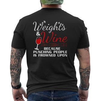 Weights & Wine Because Punching People Is Frowned Upon Mens Back Print T-shirt | Mazezy