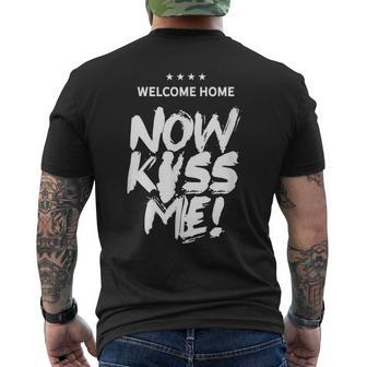 Welcome Home Now Kiss Me Deployment Military Soldier Men's T-shirt Back Print - Monsterry CA