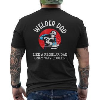 Welder Dad Father's Day From Son Daughter Mens Back Print T-shirt | Mazezy