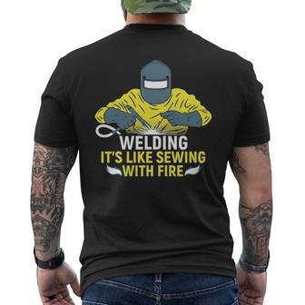 Welding It's Like Sewing With Fire Men's T-shirt Back Print | Mazezy