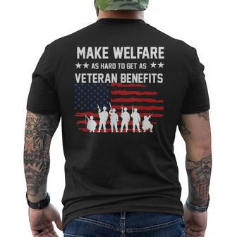 Make Welfare As Hard To Get As Veteran Benefits Men's T-shirt Back Print - Monsterry
