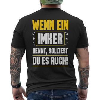 Wenn Ein Ein Imker Rennt Solltest Du Auch Bienenzüchter T-Shirt mit Rückendruck - Seseable