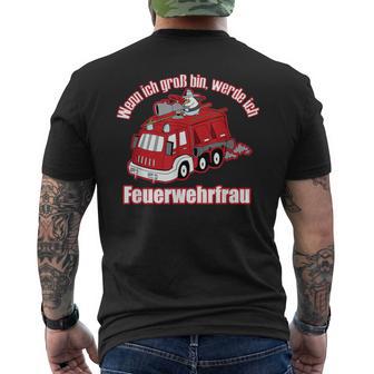 Wenn Ich Groß Bin Werde Ich Feuerwehrfrau T-Shirt mit Rückendruck - Geschenkecke