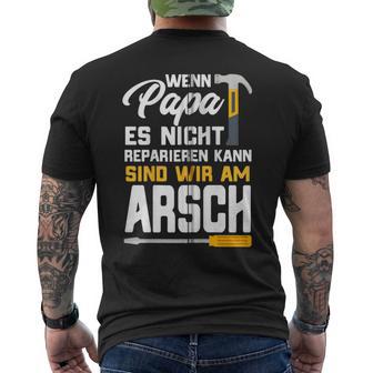 Wenn Papa Es Nicht Reparieren Kann Geschenk Papa Handwerker Kapuzenjacke T-Shirt mit Rückendruck - Geschenkecke