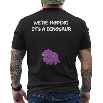 We're Hoping It's A Dinosaur Pregnancy Men's T-shirt Back Print - Monsterry AU