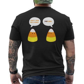 What's Your Dad's Name Popcorn Candy Corn Mens Back Print T-shirt | Mazezy CA