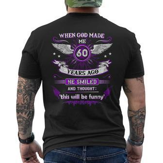 When God Made Me 60 Years Ago 60 Birthday Men's T-shirt Back Print - Monsterry