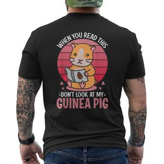 When You Read This Don't Look At My Guinea Pig Men's T-shirt Back Print - Thegiftio UK