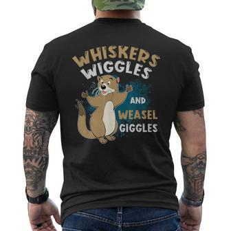 Whiskers Wiggles And Weasel Giggles For Weasel Lovers Men's T-shirt Back Print - Monsterry CA
