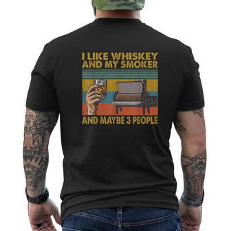I Like Whiskey And My Smoker And Maybe 3 People Mens Back Print T-shirt - Thegiftio UK