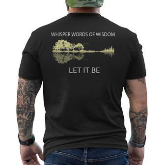 Whisper Words Of Wisdom Let It Be Guitar Lake Shadow Men's T-shirt Back Print | Mazezy