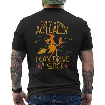 Why Yes Actually I Can Drive A Stick Halloween Witch Broom Mens Back Print T-shirt - Thegiftio