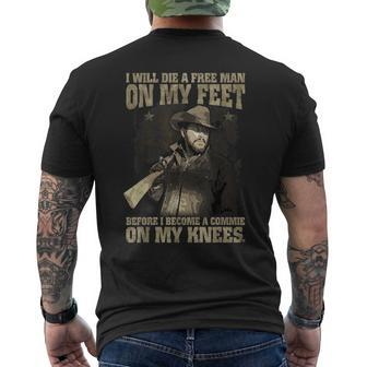 I Will Die A Free Man On My Feet Men's T-shirt Back Print - Monsterry
