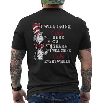 I Will Drink Coke Here Or There I Will Drink Coke Everywhere Mens Back Print T-shirt - Seseable