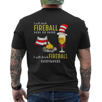 I Will Drink Fireball Here Or There I Will Drink Fireball Everywhere Mens Back Print T-shirt - Seseable