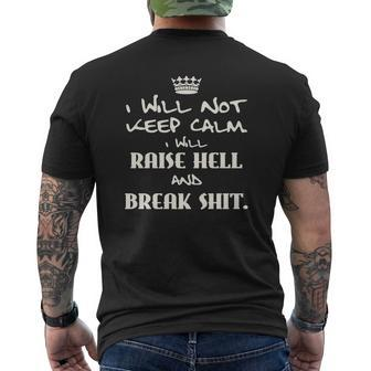 I Will Not Keep Calm I Will Raise Hell Mens Back Print T-shirt - Thegiftio UK