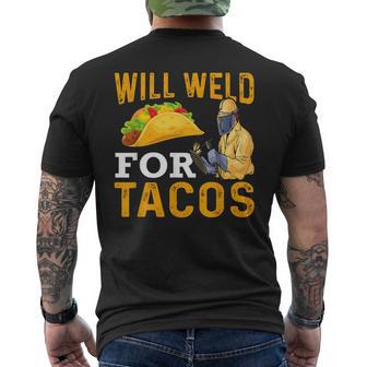 Will Weld For Tacos Welder Welding Slworker Men's T-shirt Back Print - Monsterry CA