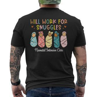 Will Work For Snuggles Neonatal Intensive Care Unit Nurse Men's T-shirt Back Print - Seseable